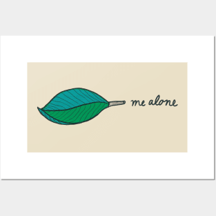 Leaf Me Alone 2 Posters and Art